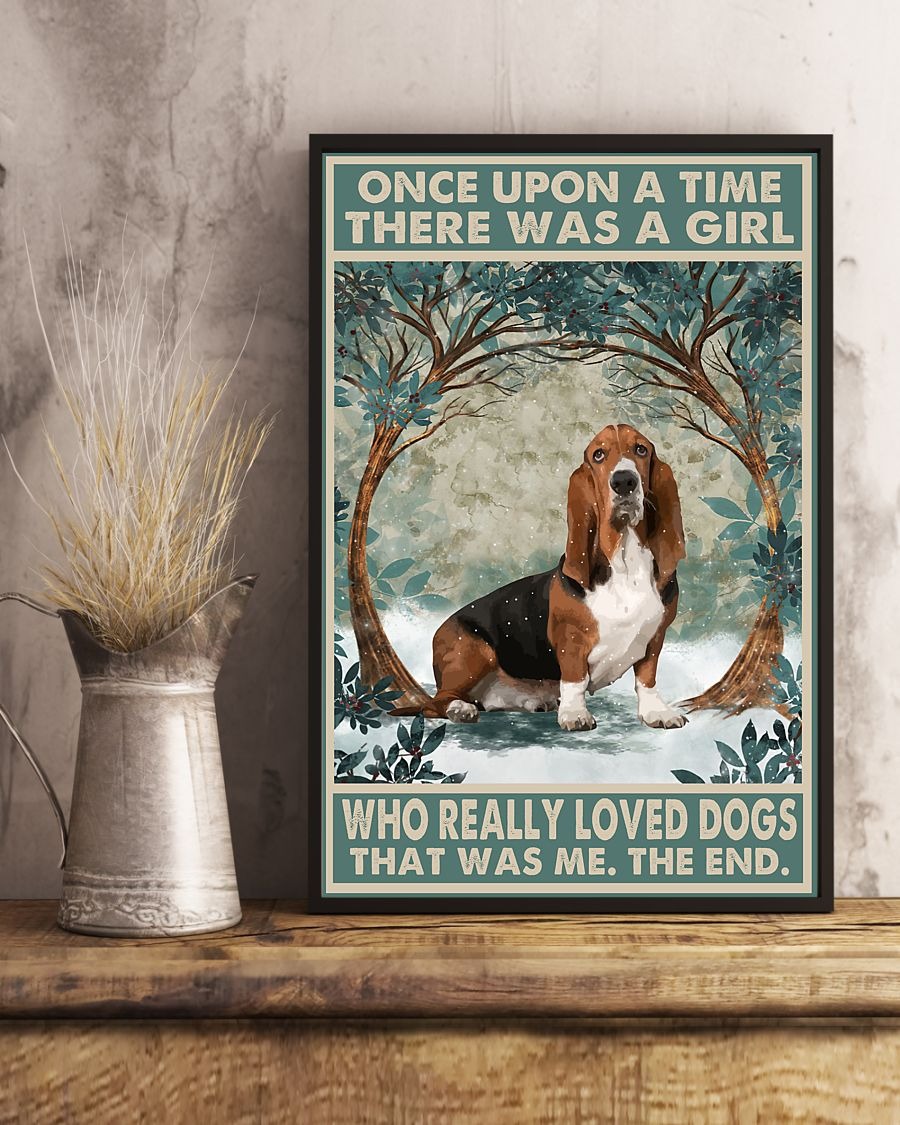 Basset Hound once up once the time there was a girl who loved dogs poster 2 Basset Hound once up once the time there was a girl who loved dogs poster