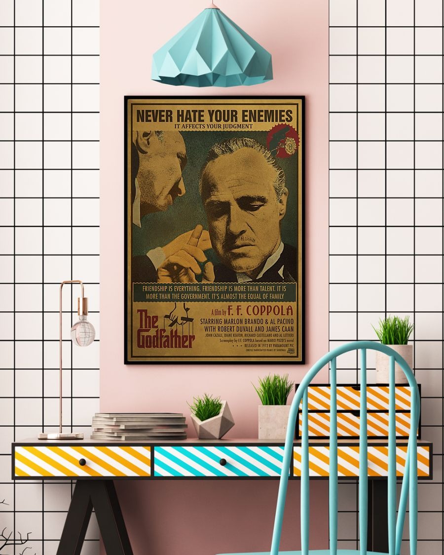 The Godfather Never hate your enemies it affects your judgment poster 3 The Godfather Never hate your enemies it affects your judgment poster