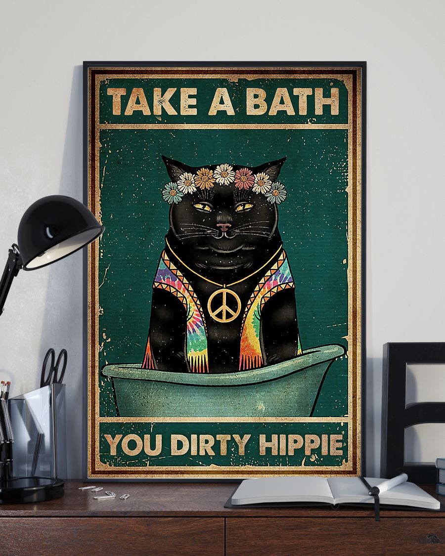 Black cat Take a bath you dirty hippie poster 4 Black cat Take a bath you dirty hippie poster