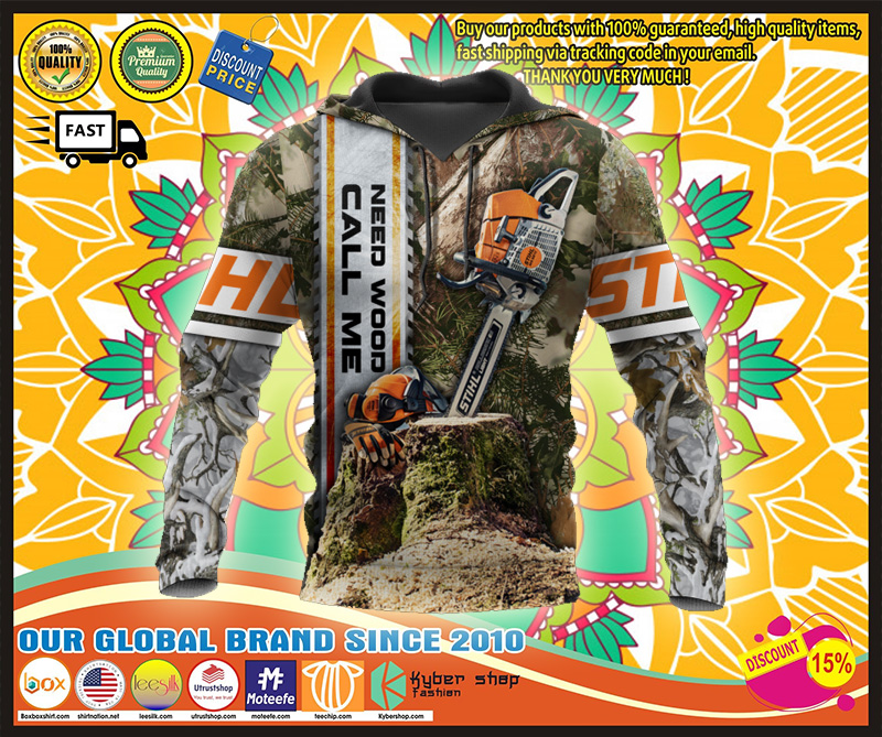 Chainsaw Need wood call me 3d hoodie 2 Chainsaw Need wood call me d hoodie