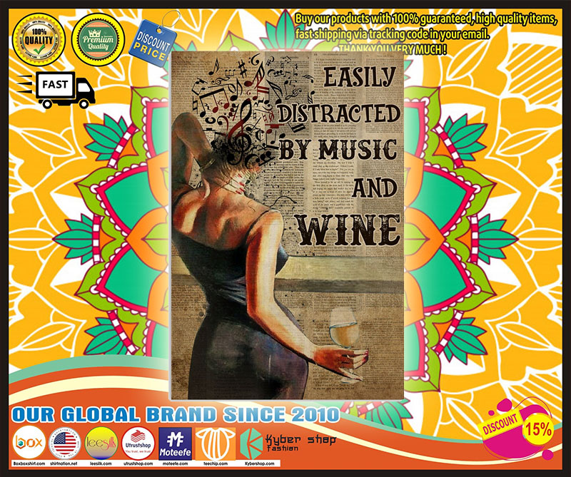 Easily distracted by music and wine poster 2 Easily distracted by music and wine poster