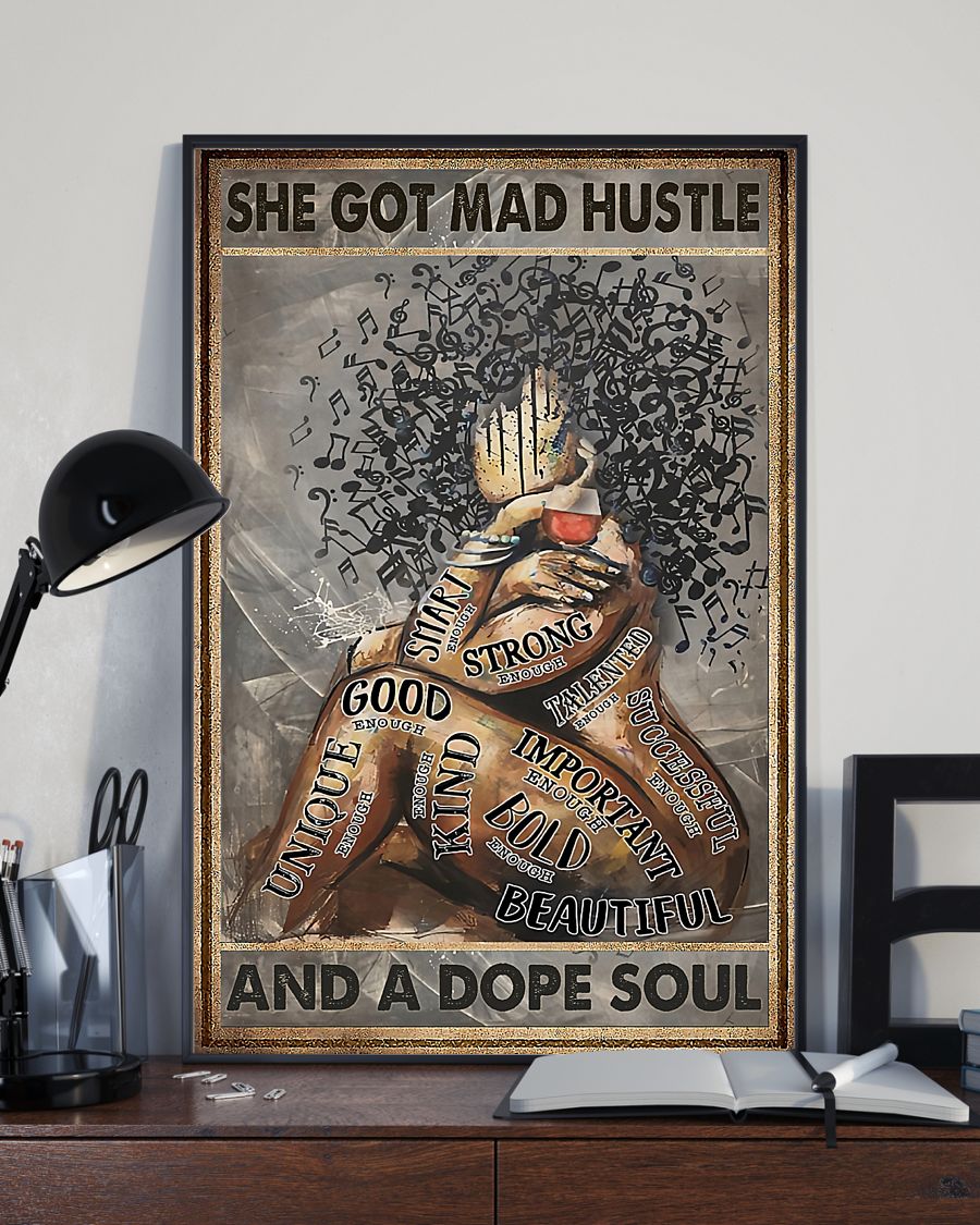 Black girl she got mad hustle and a dope soul poster 4 Black girl she got mad hustle and a dope soul poster