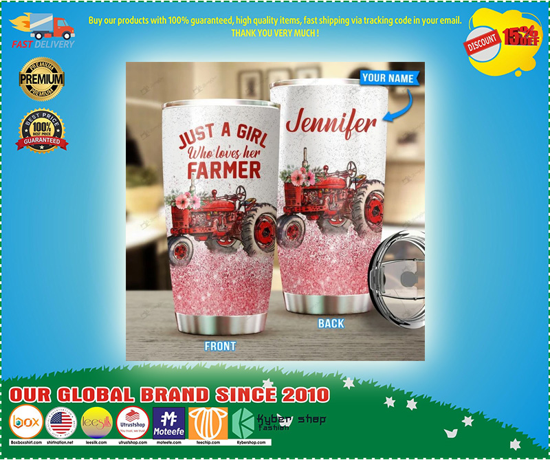 Just a girl who loves her farmer tumbler custom name 3 Just a girl who loves her farmer tumbler custom name