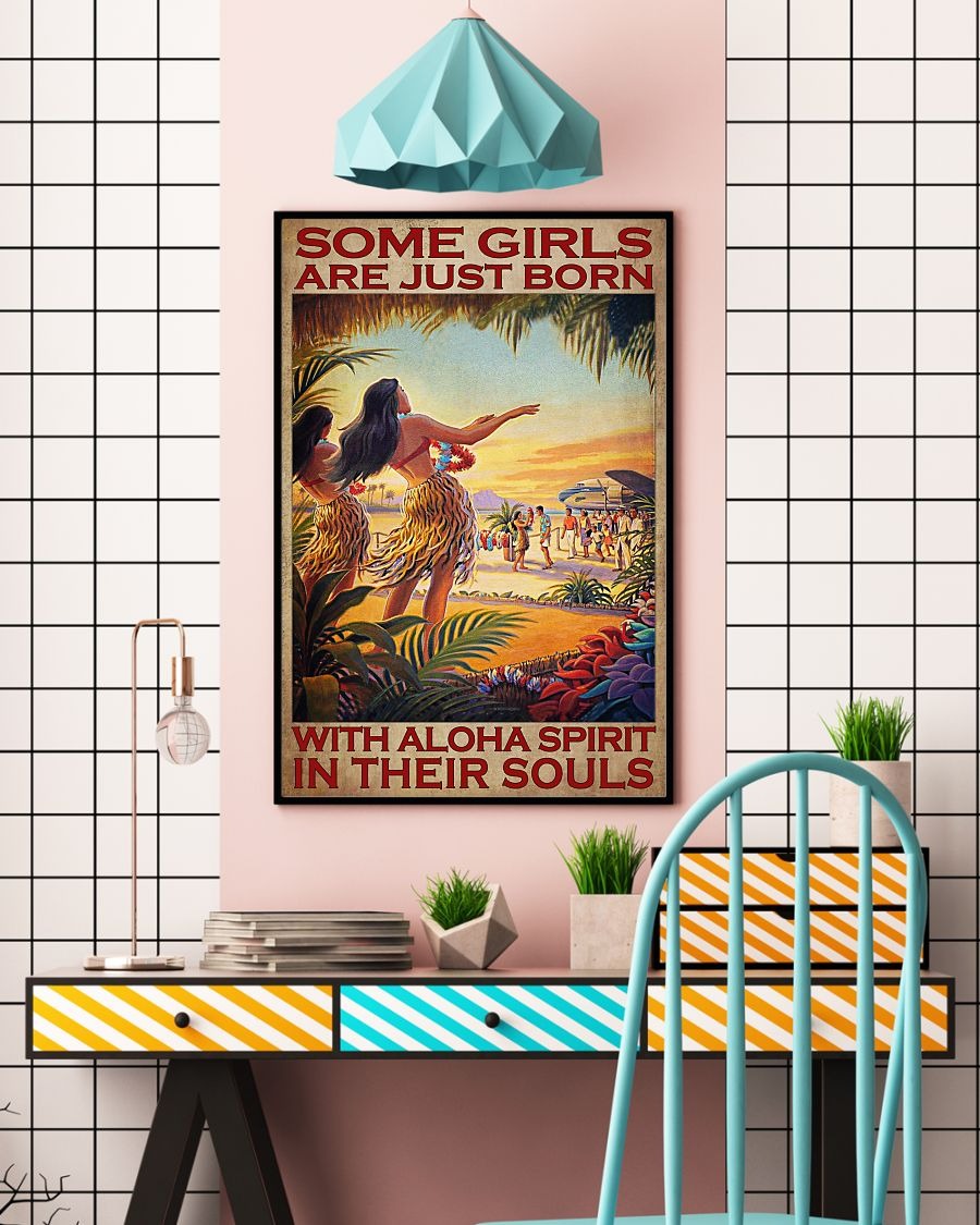 Some girls are just born with aloha spirit in their souls poster 2 Some girls are just born with aloha spirit in their souls poster