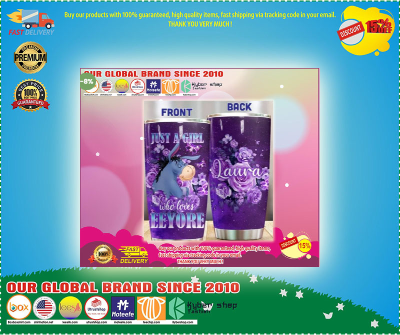 Just a girl who love eeyore tumbler 2 Just a girl who love eeyore tumbler