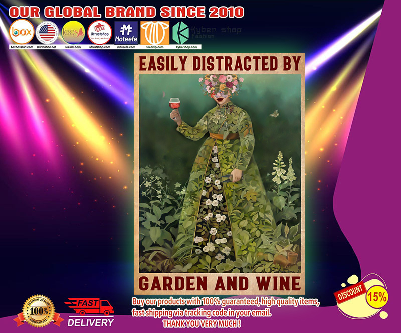 Girl Easily distracted by garden and wine poster 3 Girl Easily distracted by garden and wine poster