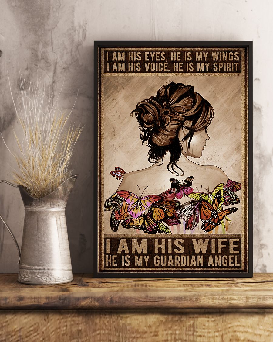 I am his eyes he is my wings i am his wife he Is my guardian angel poster 3 I am his eyes he is my wings i am his wife he Is my guardian angel poster