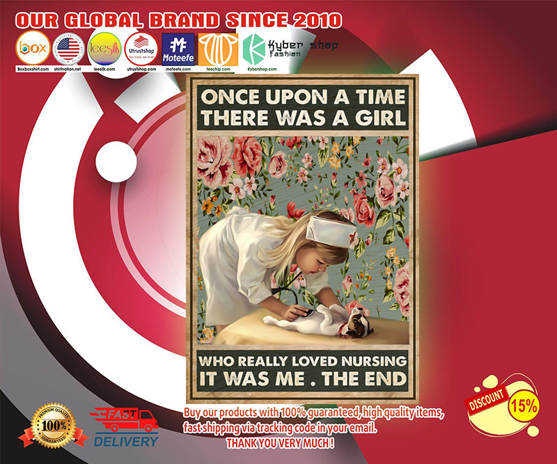 Once up a time there was a girl who really loved nursing It was me poster 2 Once up a time there was a girl who really loved nursing poster