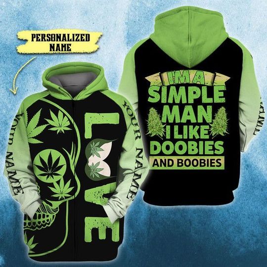 I'm a simple man I like doobies and bobbies custom personalized name hoodie