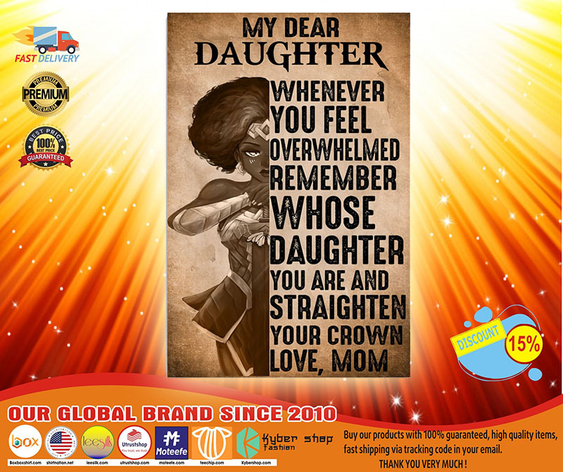 Heroine my dear daughter whenever you feel overwhelmed poster 3 Heroine my dear daughter whenever you feel overwhelmed poster