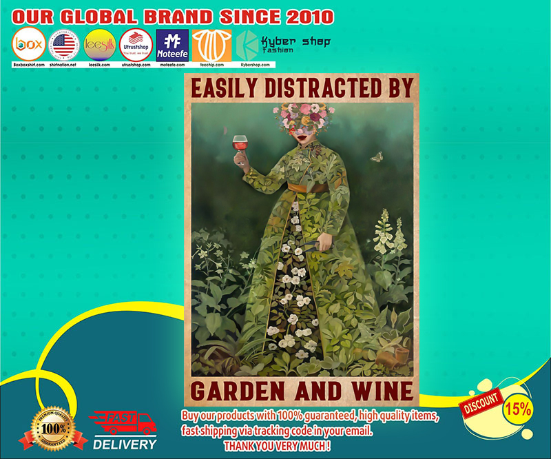 Girl Easily distracted by garden and wine poster 2 Girl Easily distracted by garden and wine poster