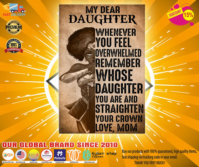 Heroine my dear daughter whenever you feel overwhelmed poster 4 Heroine my dear daughter whenever you feel overwhelmed poster