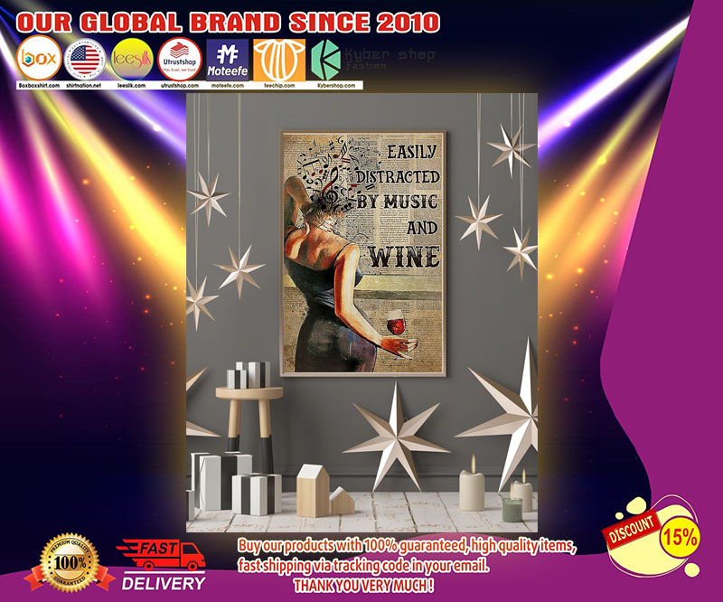 Easily distracted by music and wine poster 2 Easily distracted by music and wine poster