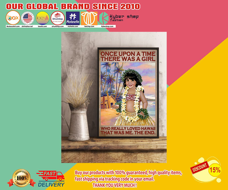 Once up a time there was a girl who really loved hawaii poster 2 Once up a time there was a girl who really loved hawaii poster
