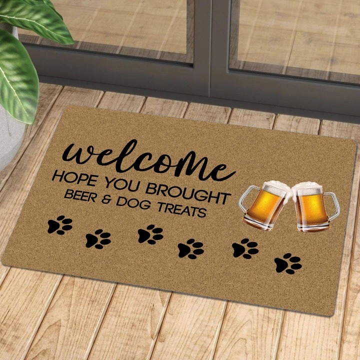 Welcomne hope you brought beer and dog treats doormat 11 Welcomne hope you brought beer and dog treats doormat