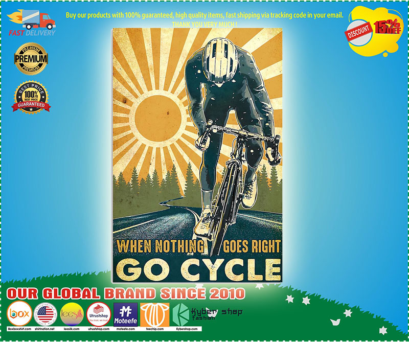 When nothing goes right go cycle poster 5 When nothing goes right go cycle poster