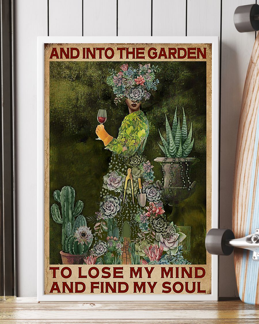 Succulent And into the garden to lose my mind and find my soul poster 3 Succulent And into the garden to lose my mind and find my soul poster