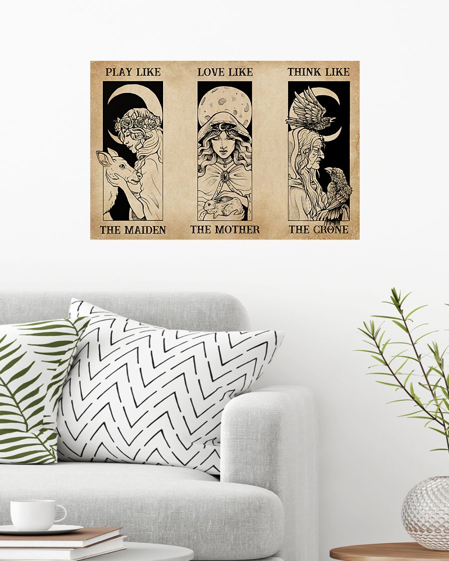 Play like the maiden love like the mother think like the crone poster 4 Play like the maiden love like the mother think like the crone poster
