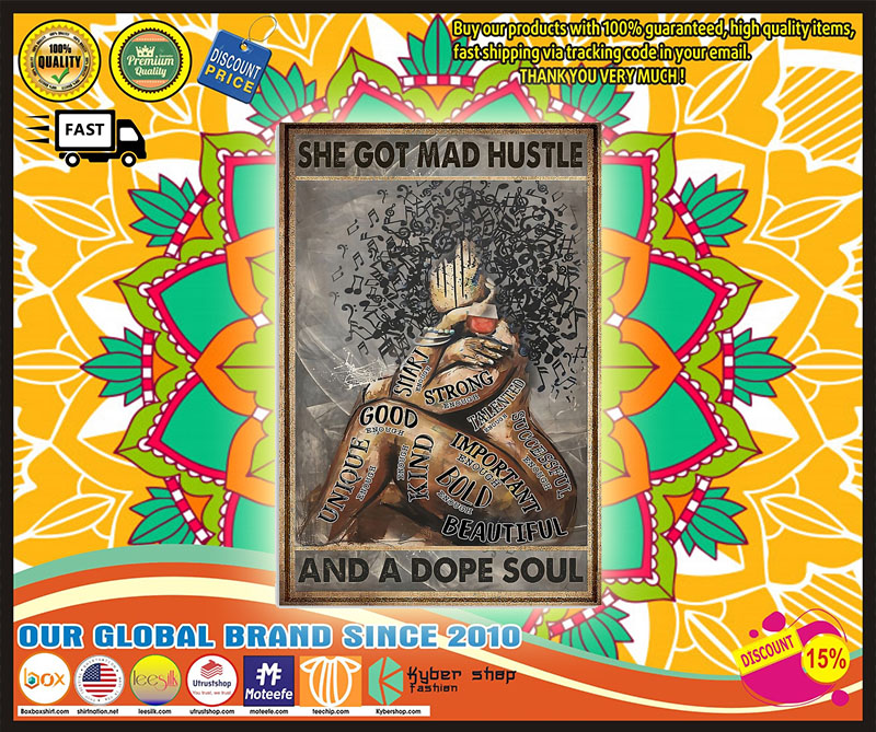 Black girl she got mad hustle and a dope soul poster 5 Black girl she got mad hustle and a dope soul poster