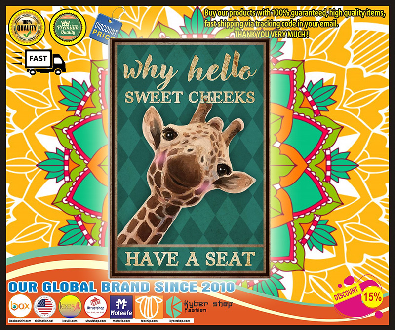 Poster Why hello sweet cheeks have a seat 5 Why hello sweet cheeks have a seat poster