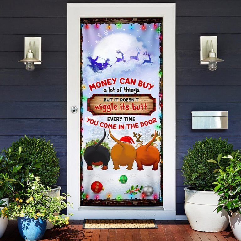 Dachshunds Money Can Buy A Lot Of Things Christmas Door Cover 5 Dachshunds Money Can Buy A Lot Of Things Christmas Door Cover