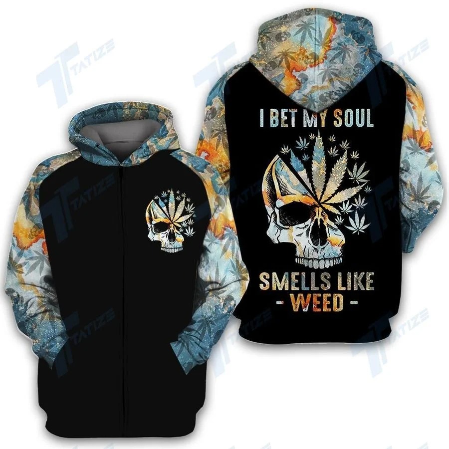 I BET MY SOUL SMELLS LIKE WEED 3D hoodie 5 I BET MY SOUL SMELLS LIKE WEED D hoodie