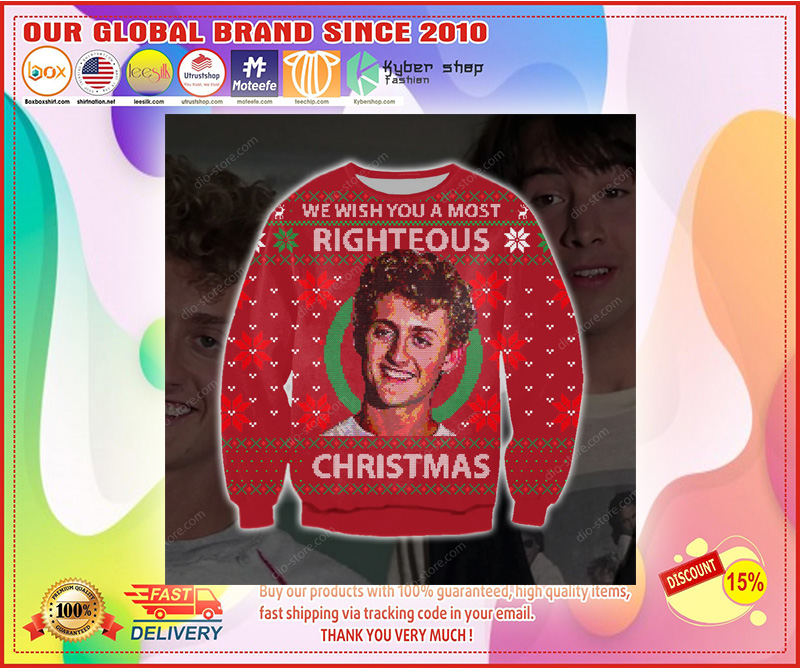 WE WISH YOU A MOST RIGHTEOUS CHRISTMAS UGLY SWEATER 2 WE WISH YOU A MOST RIGHTEOUS CHRISTMAS UGLY CHRISTMAS