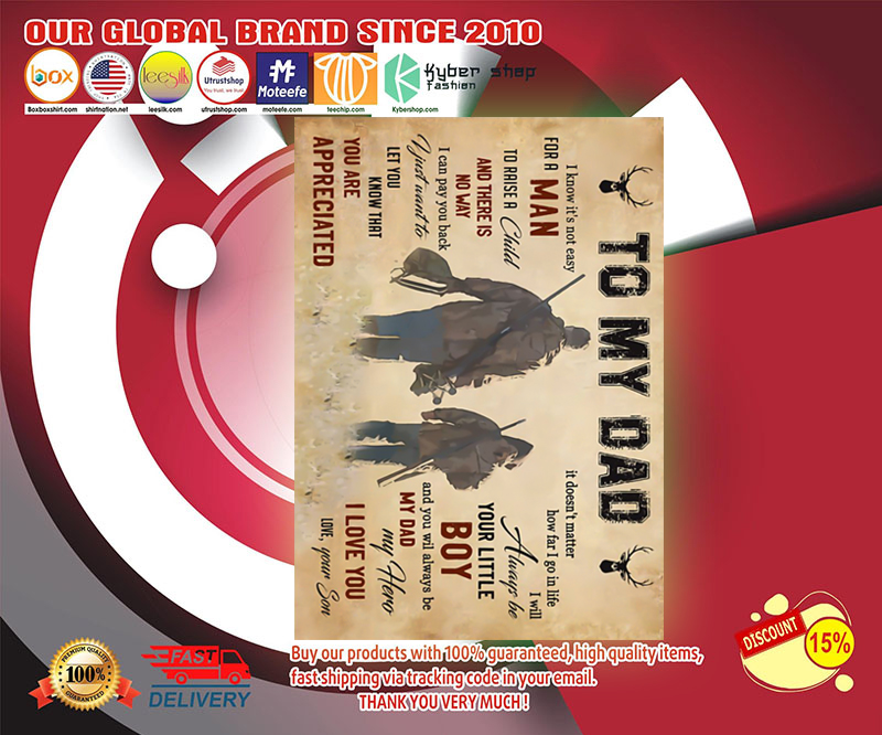 Hunting To my dad I know it's not easy for a man poster 2 Hunting To my dad I know its not easy for a man poster