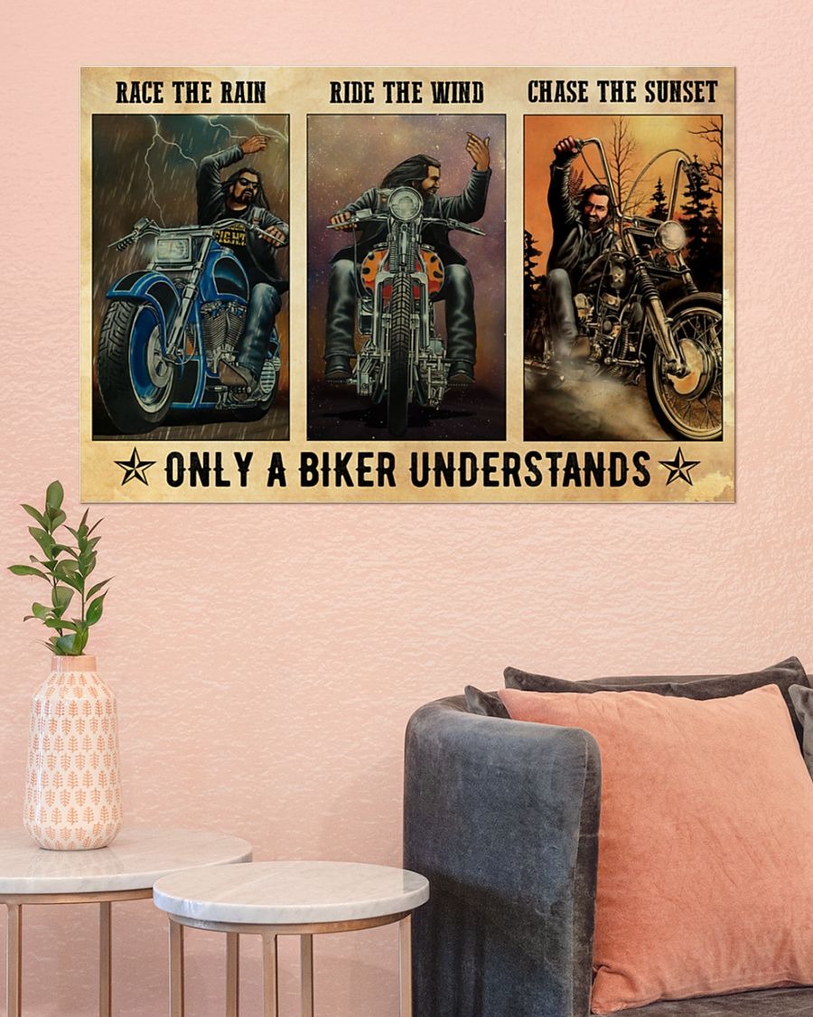 Race the rain ride the wind chase the sunset only a biker understands poster 5 Race the rain ride the wind chase the sunset only a biker understands poster
