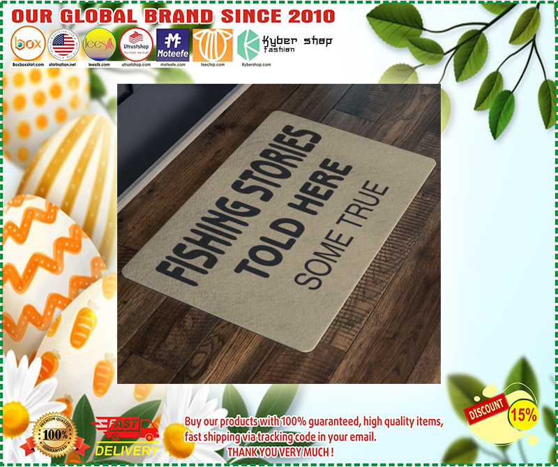 Fishing Stories Told Here Some True Doormat 3 Fishing Stories Told Here Some True Doormat