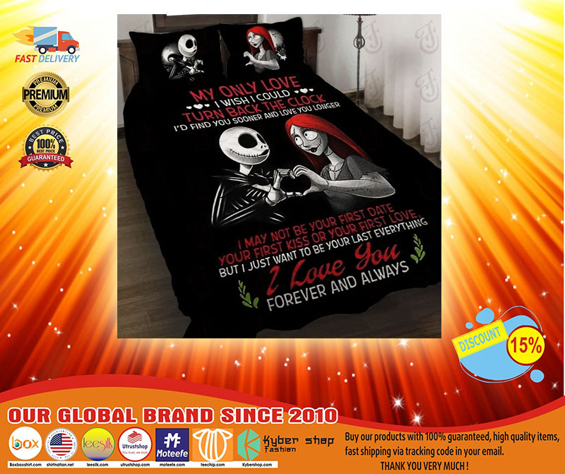 Jack Skellington my only love I wish I could turn back the clock bedding set 3 Jack Skellington my only love I wish I could turn back the clock bedding set