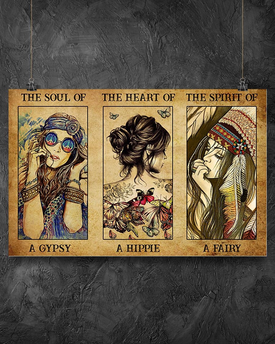 The soul of a gypsy the heart of a hippie the spirit of a fairy poster 4 The soul of a gypsy the heart of a hippie the spirit of a fairy poster