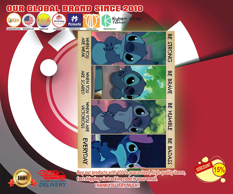 Stitch be strong when you are weak be brave when you are scared poster 2 Stitch be strong when you are weak be brave when you are scared poster