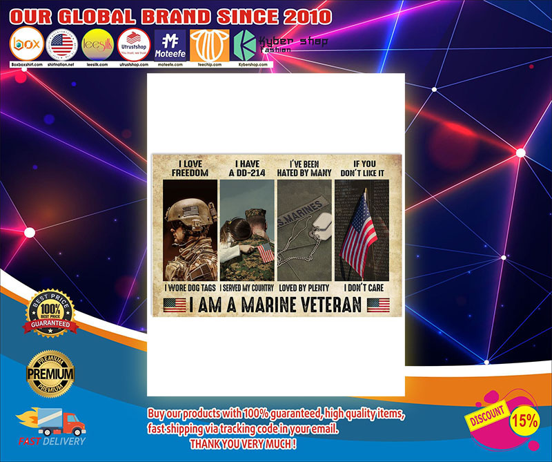 I love freedom I have a DD214 I am Marine veteran poster 2 I love freedom I have a DD I am Marine veteran poster