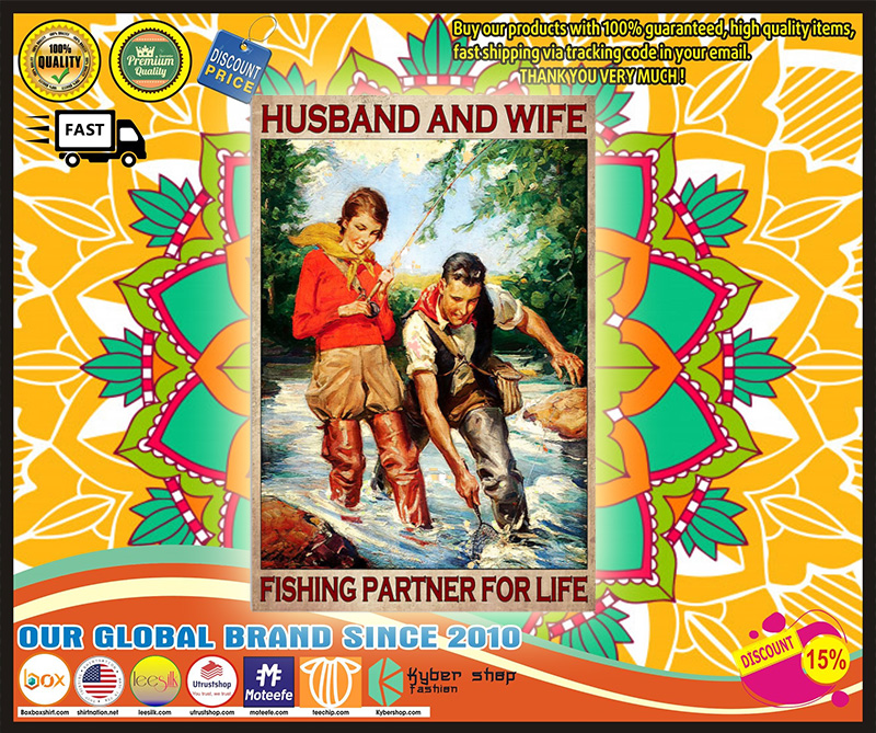 Husband and wife fishing fartner for life poster 5 Husband and wife fishing fartner for life poster