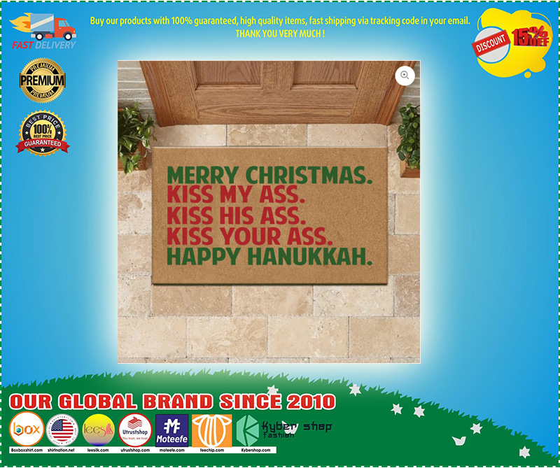 Merry christmas kiss my ass kiss his ass kiss your ass happy anukkah doormat 4 Merry christmas kiss my ass kiss his ass kiss your ass happy anukkah doormat