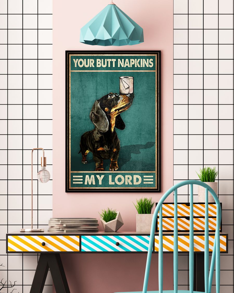 Poster Dog your butt napkins my lord 2 Poster Dog your butt napkins my lord