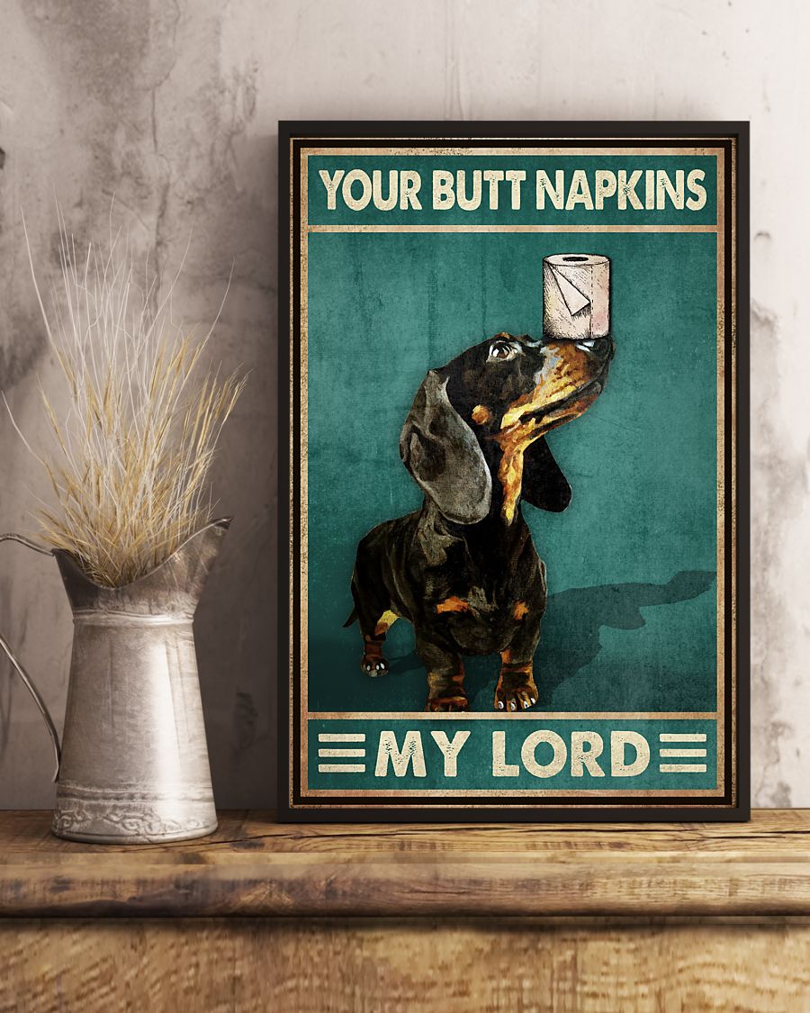 Poster Dog your butt napkins my lord 3 Poster Dog your butt napkins my lord