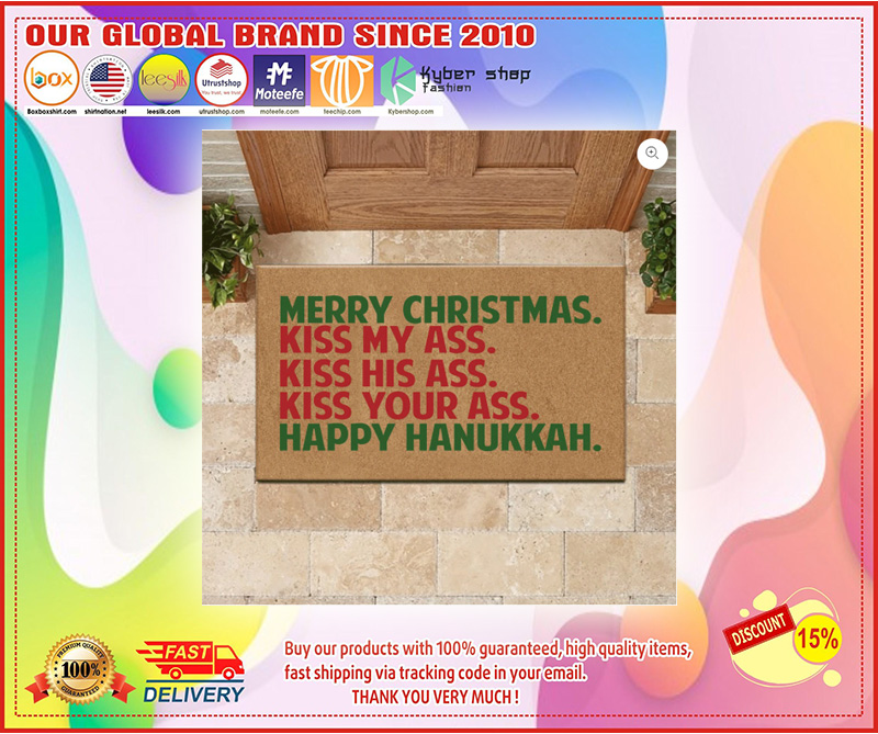 Merry christmas kiss my ass kiss his ass kiss your ass happy anukkah doormat 2 Merry christmas kiss my ass kiss his ass kiss your ass happy anukkah doormat