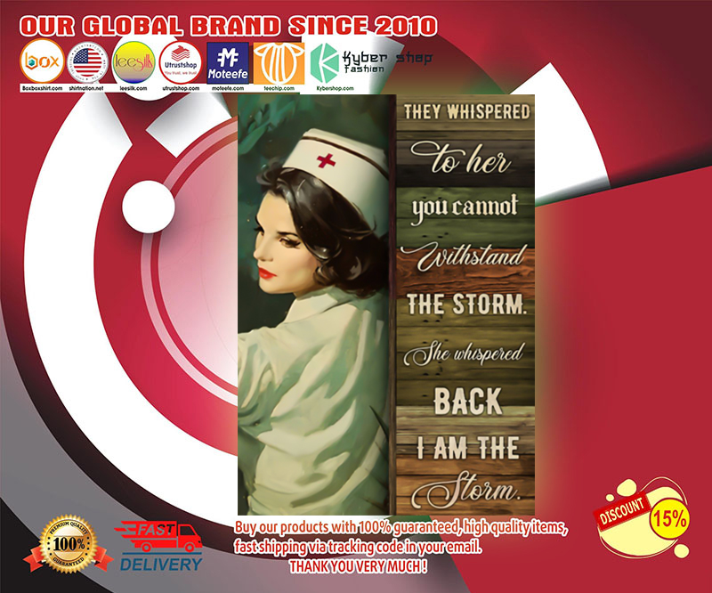 Nurse they whispered to her you cannot withstand the storm poster 4 Nurse they whispered to her you cannot withstand the storm poster