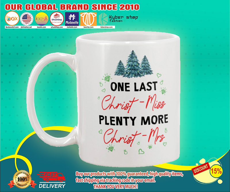Christmas One last Christ miss plenty more Christ mrs mug 3 Christmas One last Christ miss plenty more Christ mrs mug