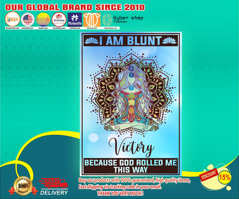 Girl I am blunt because God rolled me that way poster 3 Girl I am blunt because God rolled me that way poster