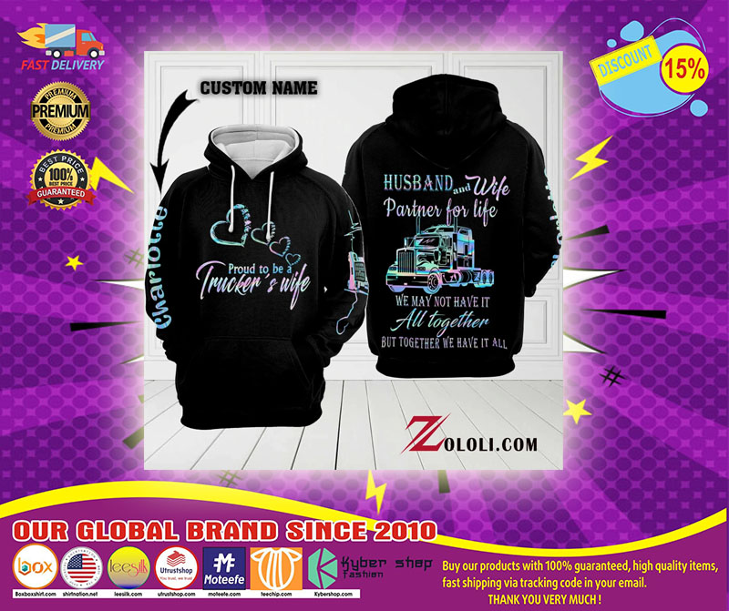 Proud to be a trucker's wife custom name 3d hoodie 5 Proud to be a truckers wife custom name d hoodie