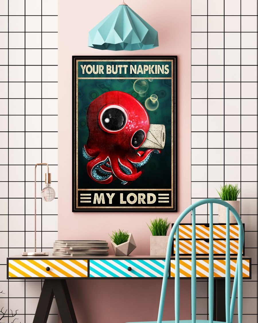 Octopus Your butt napkins my lord poster 2 Octopus Your butt napkins my lord poster