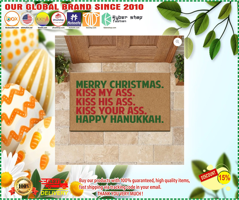Merry christmas kiss my ass kiss his ass kiss your ass happy anukkah doormat 3 Merry christmas kiss my ass kiss his ass kiss your ass happy anukkah doormat