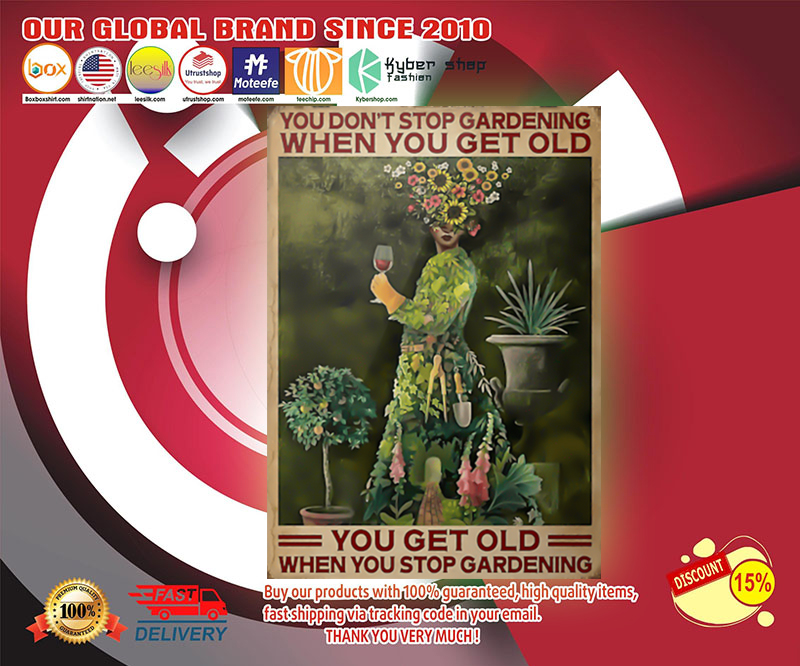 You don't stop gardening when you get old poster 4 You dont stop gardening when you get old poster