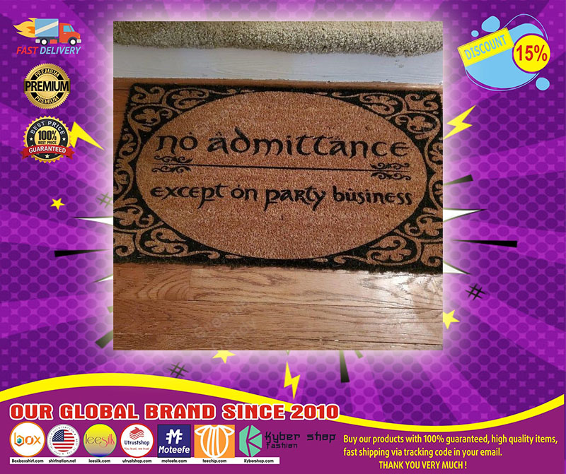 No admittance except on party business doormat 2 No admittance except on party business doormat