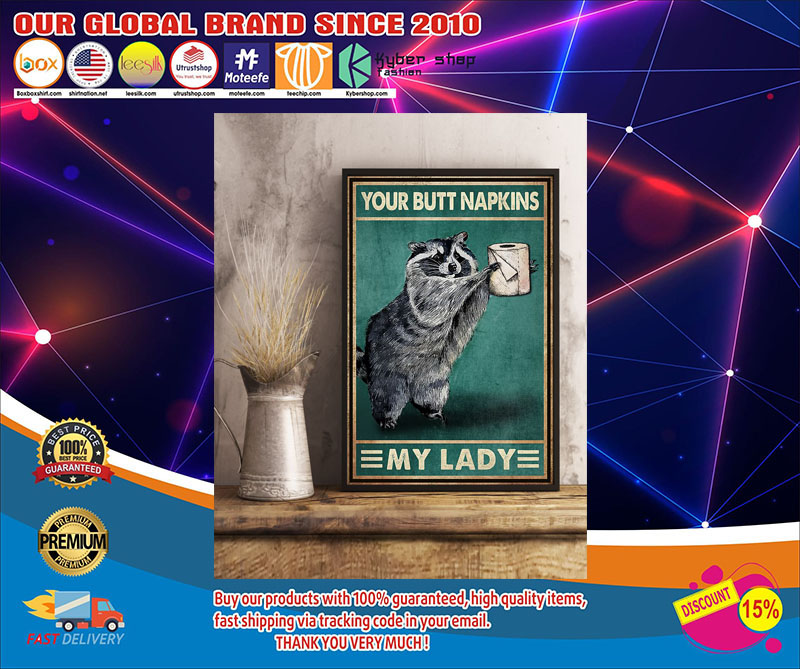 Raccoon Your butt napkins my lady poster 4 Raccoon your butt napkins my lady poster