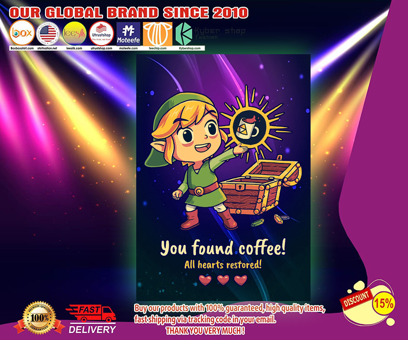 Zelda you found coffee all hearts restored poster 4 Zelda you found coffee all hearts restored poster