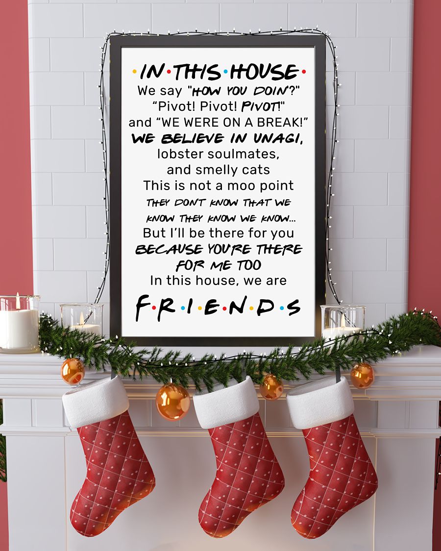 In this house we say how you doin Pivot pivot pivot poster 2 In this house we say how you doin Pivot pivot pivot poster